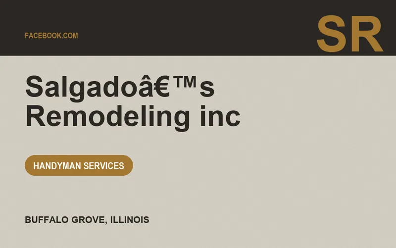 Salgadoâ€™s Remodeling inc in Buffalo Grove, Illinois