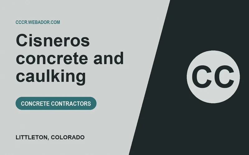 Cisneros concrete and caulking in Littleton, Colorado