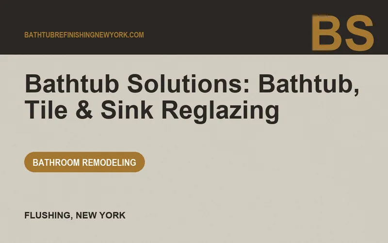 Bathtub Solutions: Bathtub, Tile & Sink Reglazing in Flushing, New York