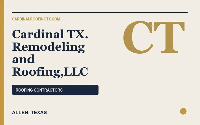 Cardinal TX. Remodeling and Roofing,LLC in Allen, Texas
