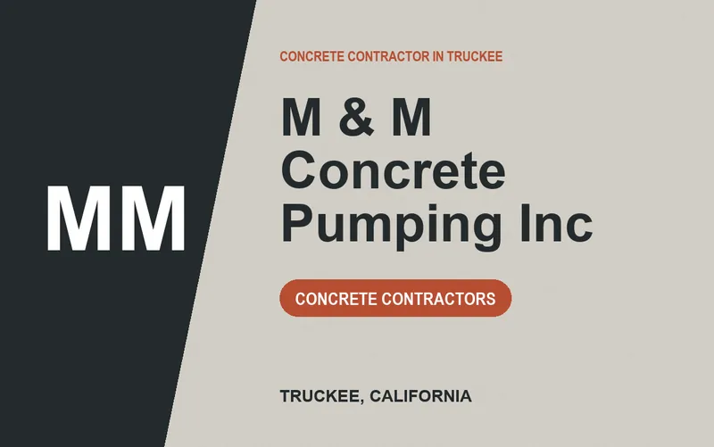 M & M Concrete Pumping Inc in Truckee, California