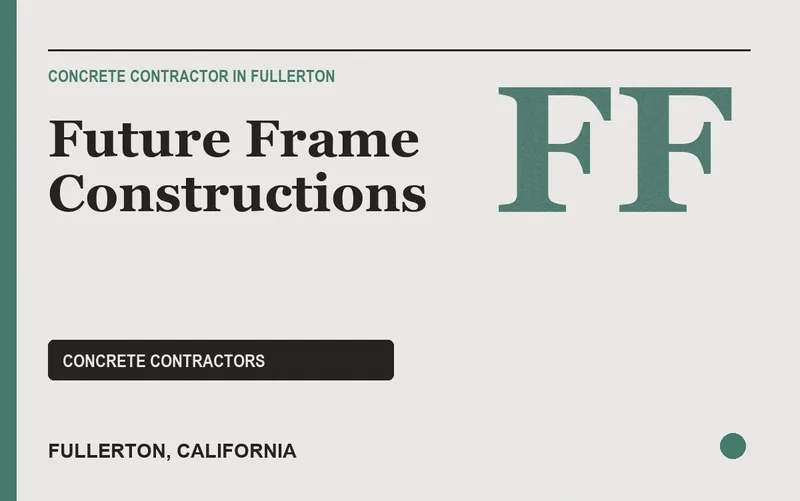 Future Frame Constructions in Fullerton, California