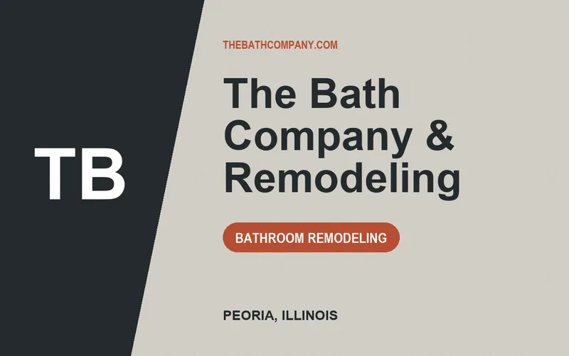 The Bath Company & Remodeling in Peoria, Illinois