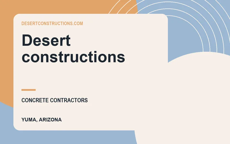 Desert constructions in Yuma, Arizona