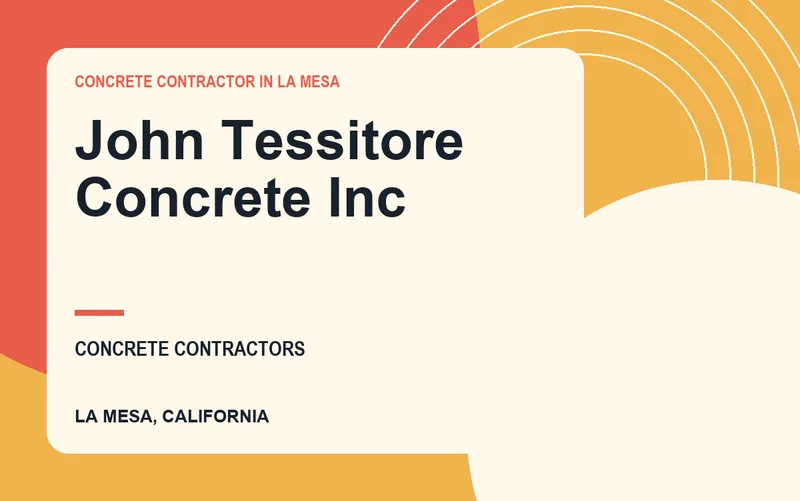 John Tessitore Concrete Inc in La Mesa, California
