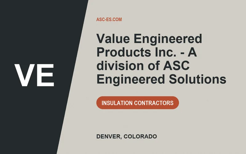 Value Engineered Products Inc. - A division of ASC Engineered Solutions in Denver, Colorado