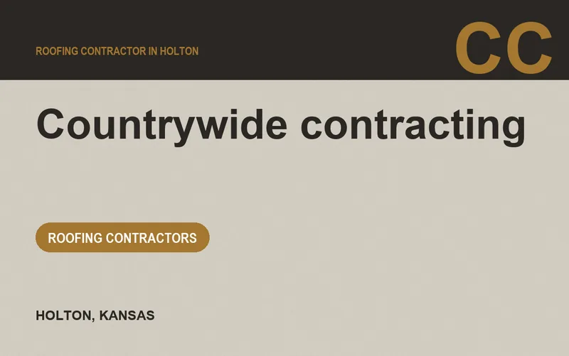 Countrywide contracting in Holton, Kansas