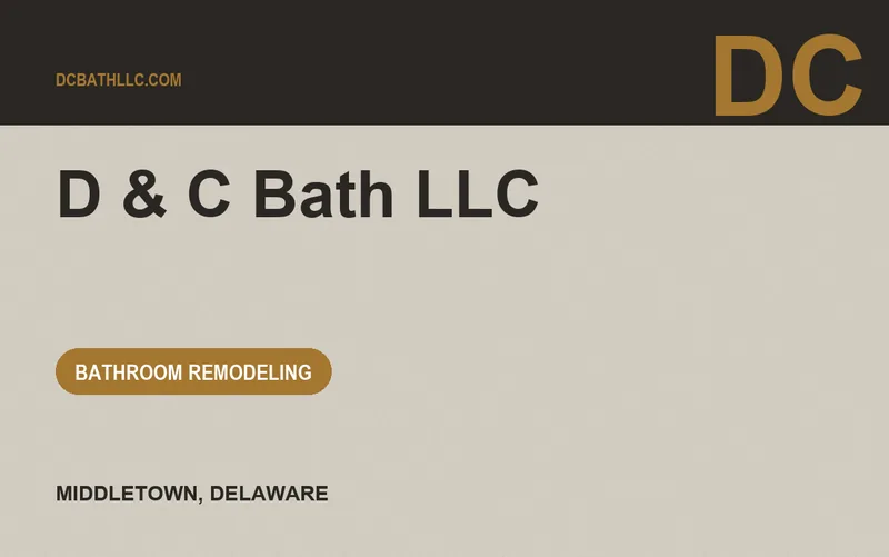 D & C Bath LLC in Middletown, Delaware