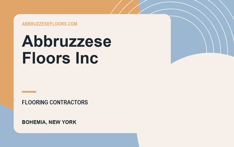 Abbruzzese Floors Inc in Bohemia, New York