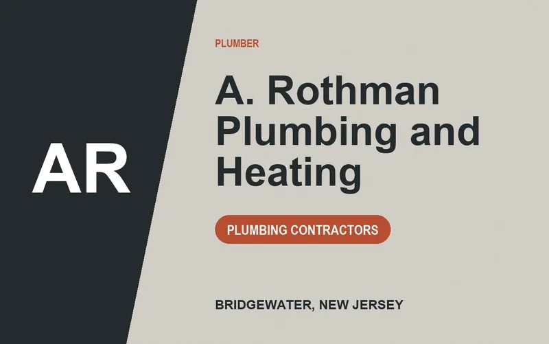 A. Rothman Plumbing and Heating in Bridgewater, New Jersey