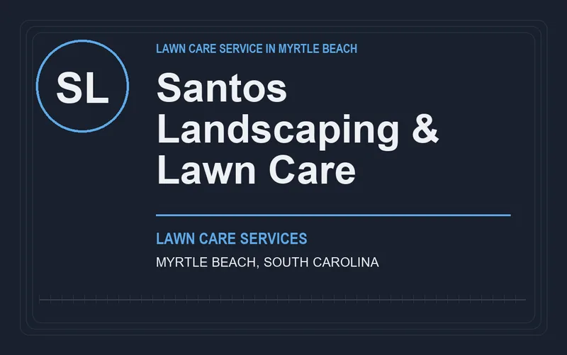 Santos Landscaping & Lawn Care in Myrtle Beach, South Carolina