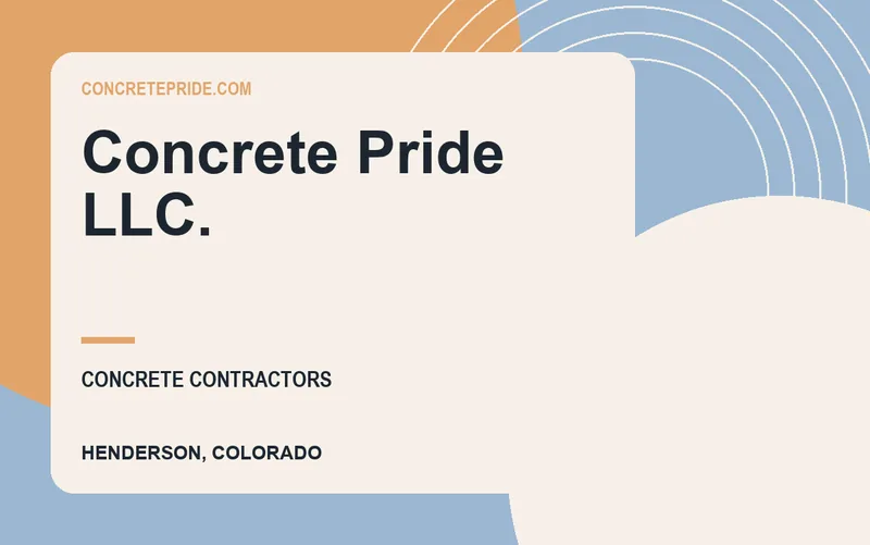 Concrete Pride LLC. in Henderson, Colorado