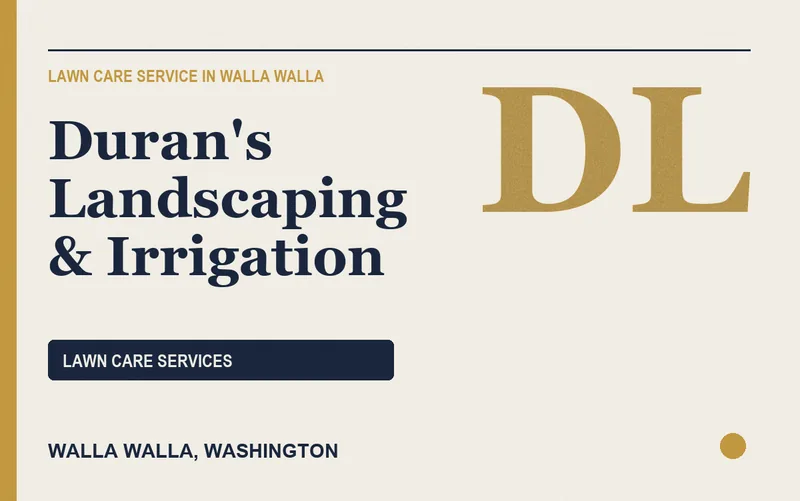 Duran's Landscaping & Irrigation in Walla Walla, Washington