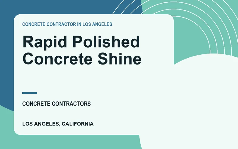 Rapid Polished Concrete Shine in Los Angeles, California
