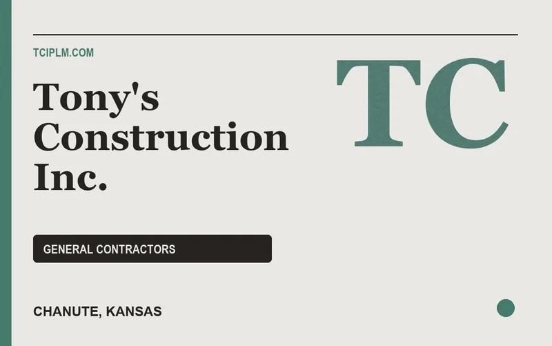 Tony's Construction Inc. in Chanute, Kansas