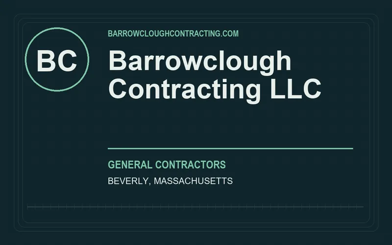 Barrowclough Contracting LLC in Beverly, Massachusetts