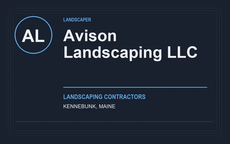 Avison Landscaping LLC in Kennebunk, Maine