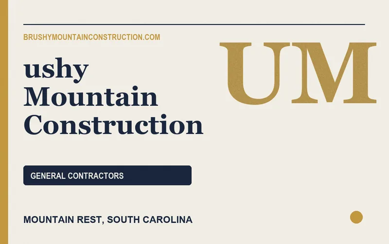 ushy Mountain Construction in Mountain Rest, South Carolina