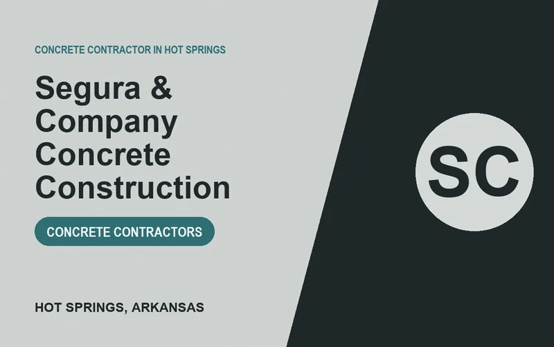Segura & Company Concrete Construction in Hot Springs, Arkansas