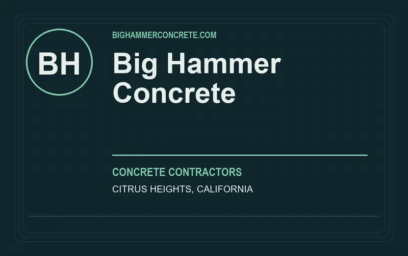 Big Hammer Concrete in Citrus Heights, California