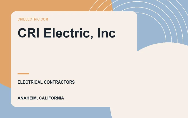 CRI Electric, Inc in Anaheim, California