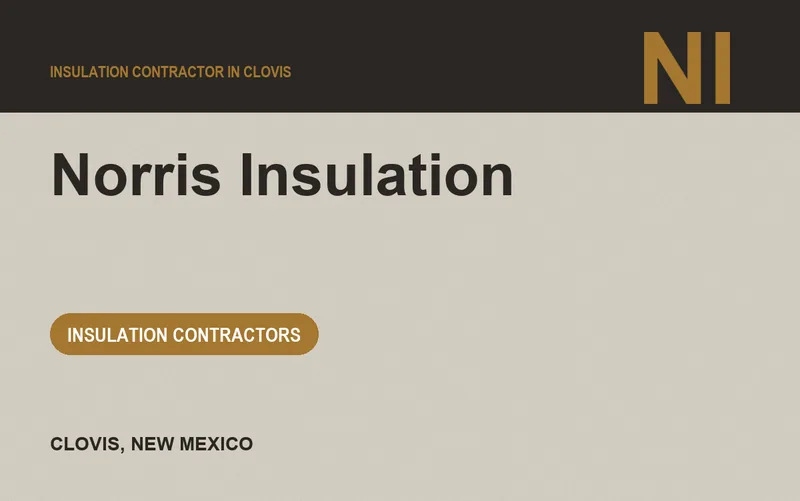 Norris Insulation in Clovis, New Mexico