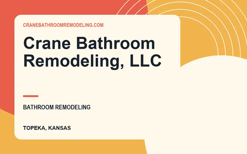 Crane Bathroom Remodeling, LLC in Topeka, Kansas