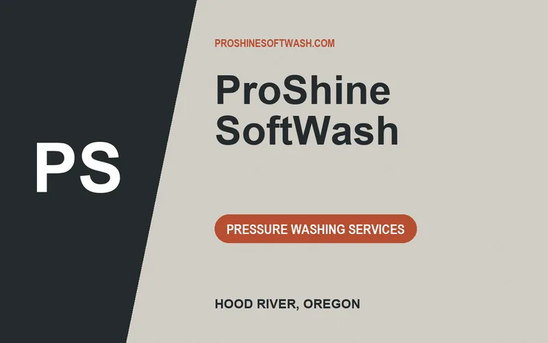 ProShine SoftWash in Hood River, Oregon