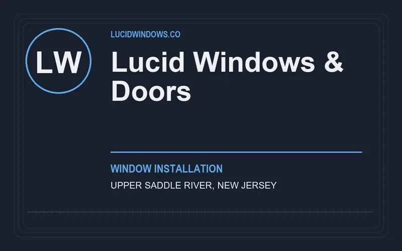 Lucid Windows & Doors in Upper Saddle River, New Jersey