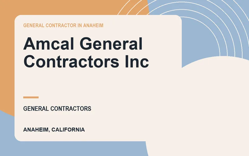 Amcal General Contractors Inc in Anaheim, California