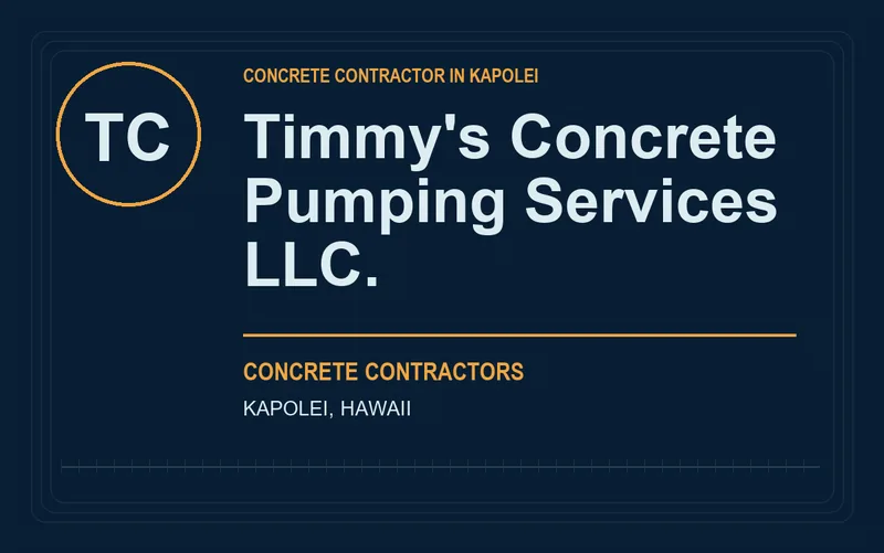 Timmy's Concrete Pumping Services LLC. in Kapolei, Hawaii