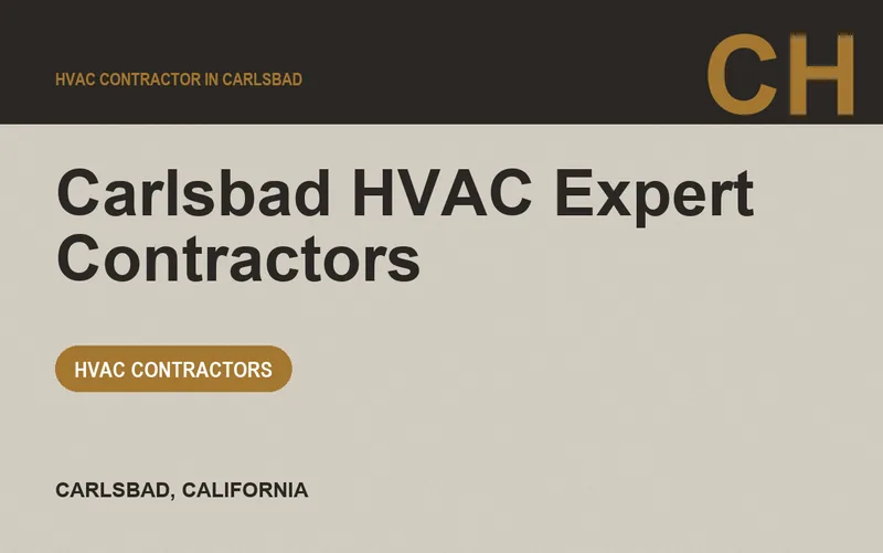 Carlsbad HVAC Expert Contractors in Carlsbad, California