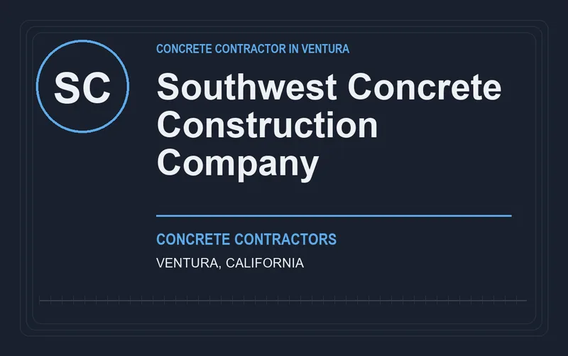 Southwest Concrete Construction Company in Ventura, California