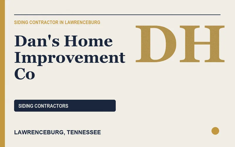 Dan's Home Improvement Co in Lawrenceburg, Tennessee