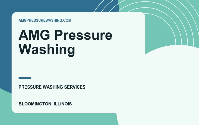 AMG Pressure Washing in Bloomington, Illinois