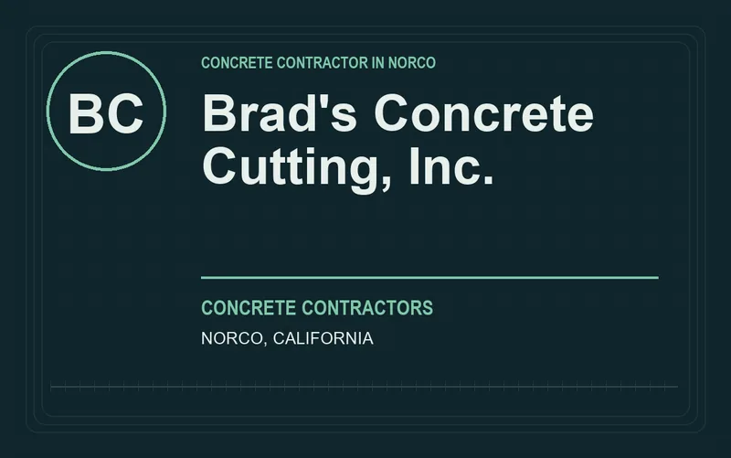Brad's Concrete Cutting, Inc. in Norco, California