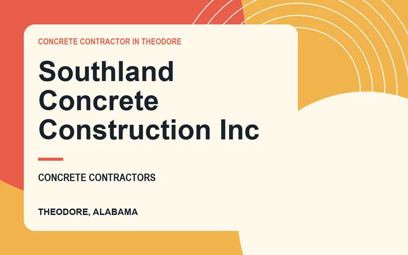 Southland Concrete Construction Inc in Theodore, Alabama
