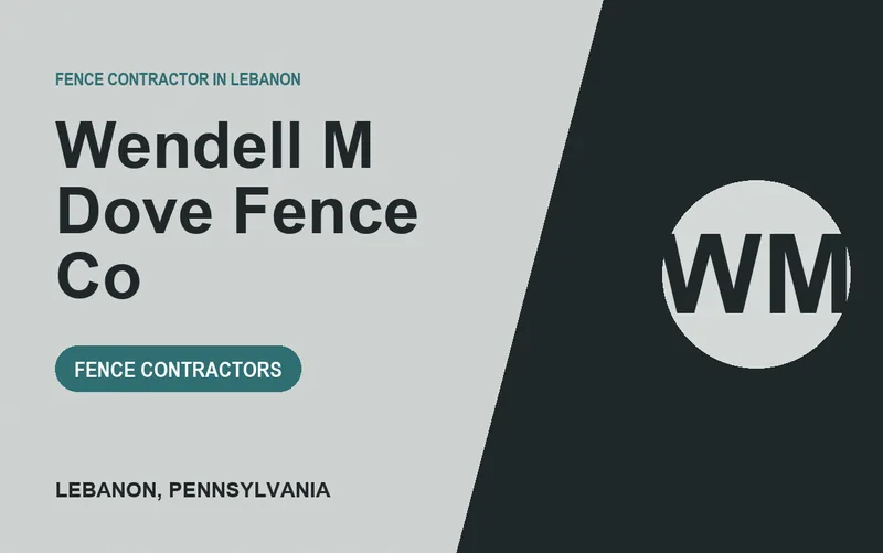 Wendell M Dove Fence Co in Lebanon, Pennsylvania