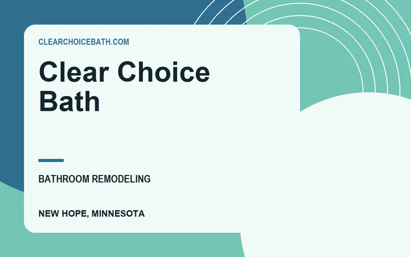 Clear Choice Bath in New Hope, Minnesota