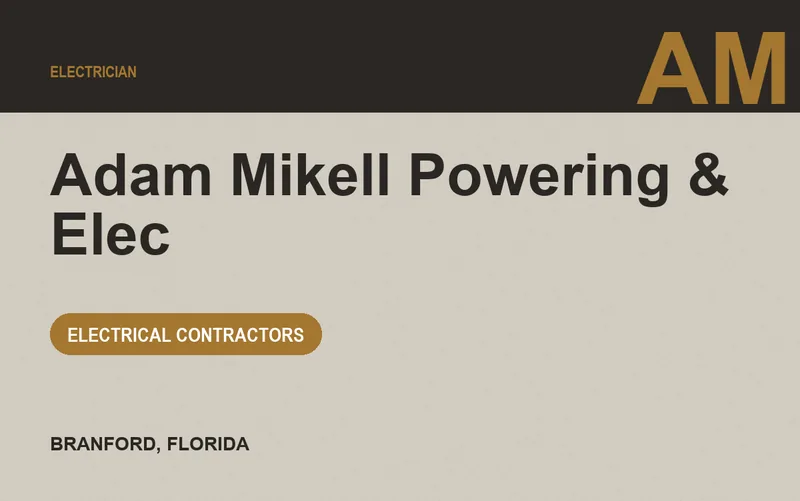 Adam Mikell Powering & Elec in Branford, Florida