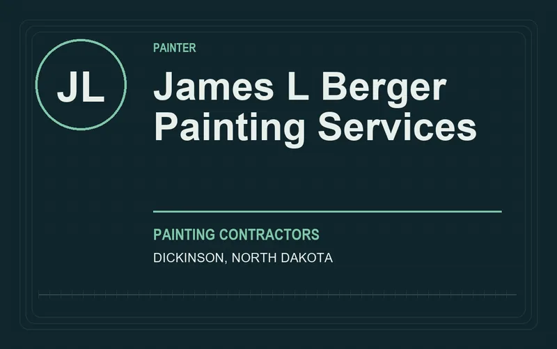 James L Berger Painting Services in Dickinson, North Dakota