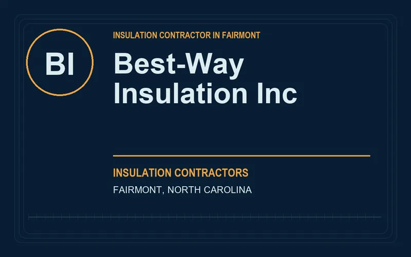 Best-Way Insulation Inc in Fairmont, North Carolina