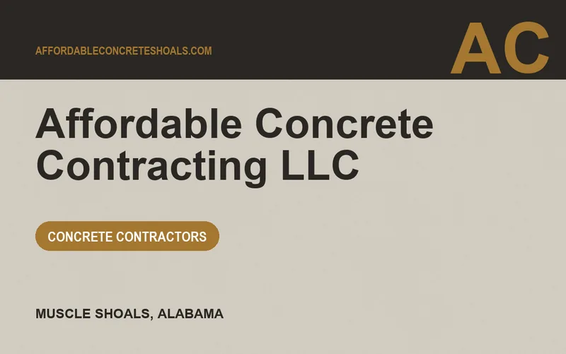 Affordable Concrete Contracting LLC in Muscle Shoals, Alabama