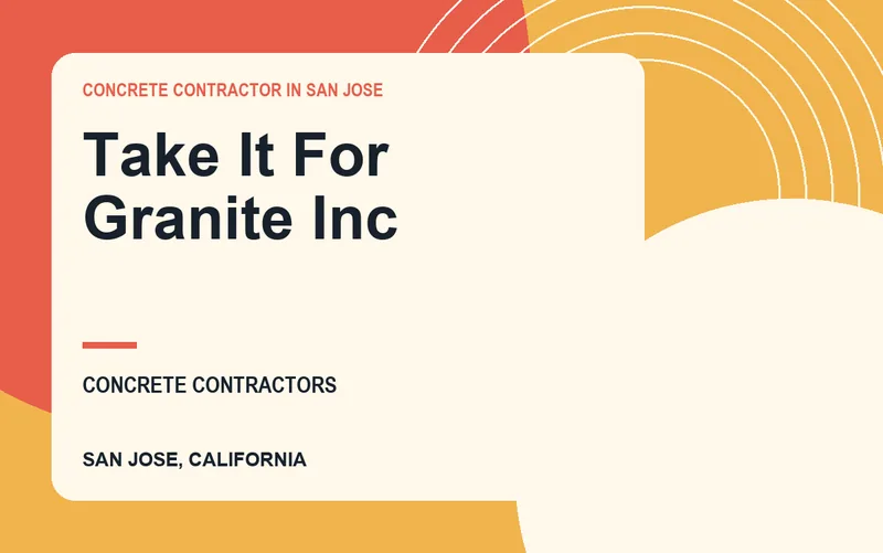 Take It For Granite Inc in San Jose, California