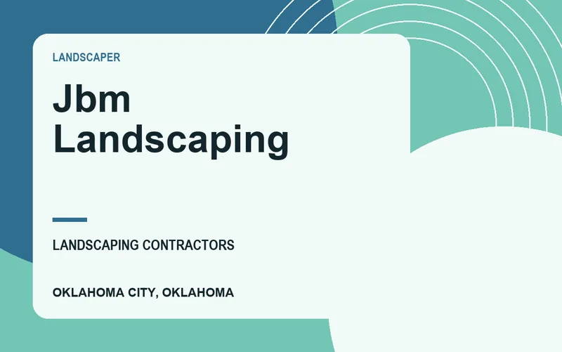 Jbm Landscaping in Oklahoma City, Oklahoma