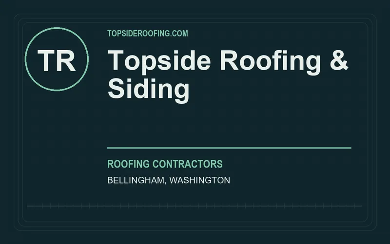 Topside Roofing & Siding in Bellingham, Washington