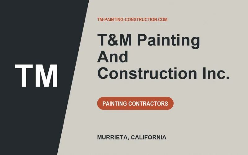 t&m painting and construction inc. in Murrieta, California