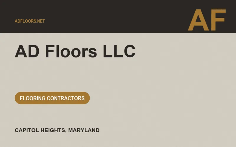 AD Floors LLC in Capitol Heights, Maryland