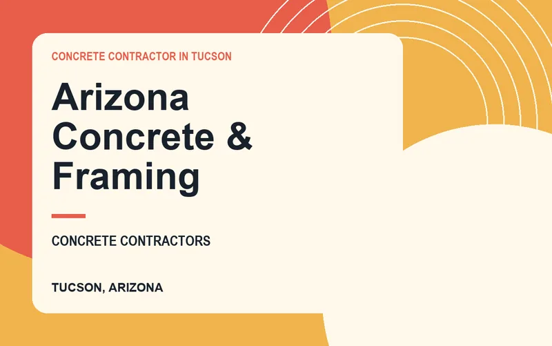 Arizona Concrete & Framing in Tucson, Arizona