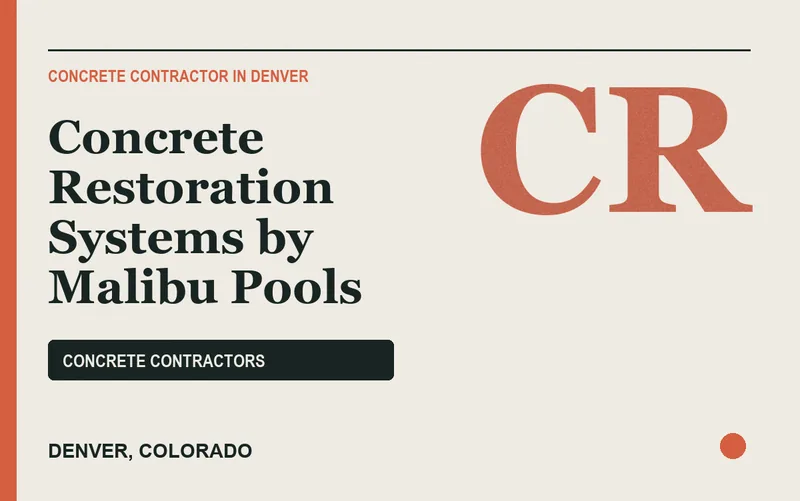 Concrete Restoration Systems by Malibu Pools in Denver, Colorado